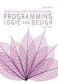 Microsoft® Visual Basic Programs to Accompany Programming Logic and Design