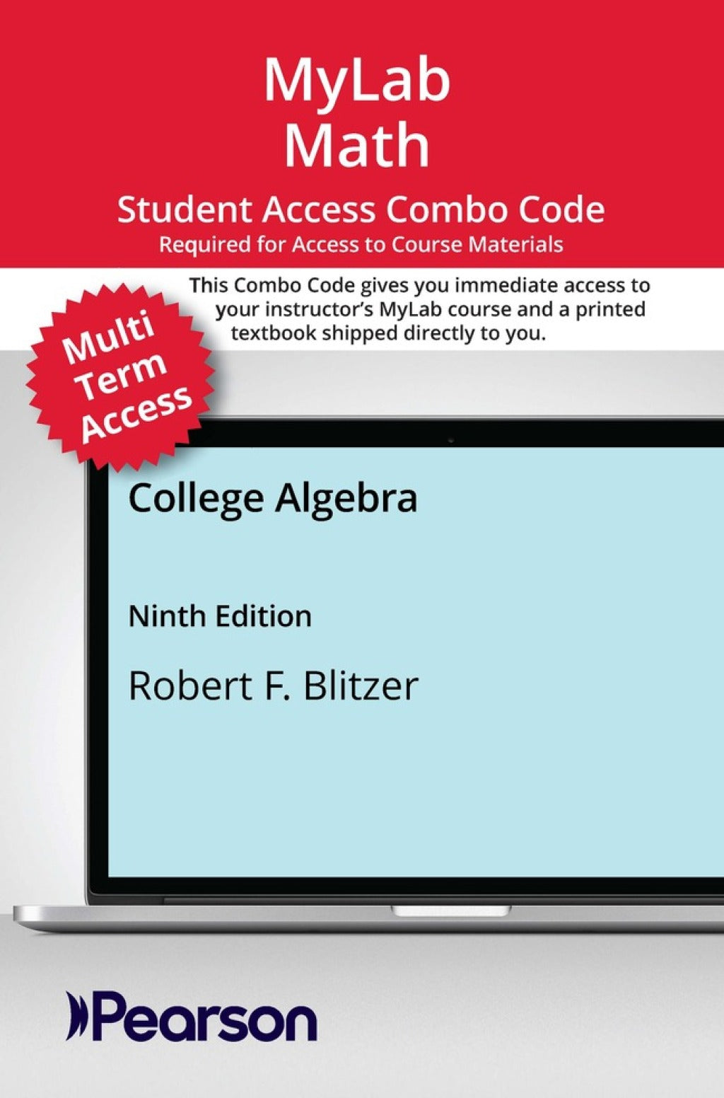 MyLab Math with Pearson eText (up to 24 months) + Print Combo Access Code for College Algebra